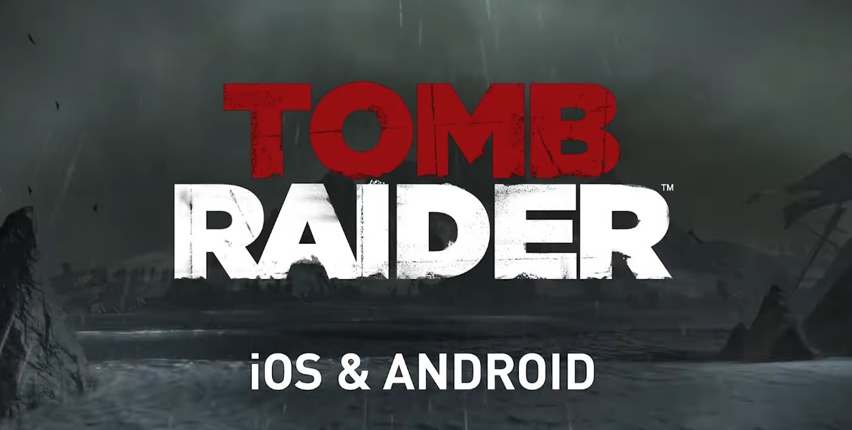 بازی Tomb Raider برای تلفن‌های همراه منتشر شد